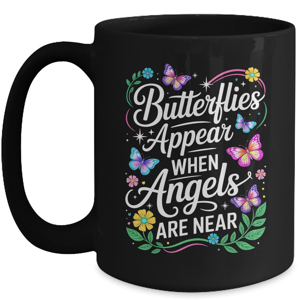 Butterflies Appear When Angels Are Near Quote Nature Lovers Mug | teecentury