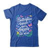 Butterflies Appear When Angels Are Near Quote Nature Lovers Shirt & Hoodie | teecentury
