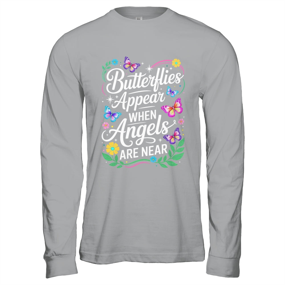 Butterflies Appear When Angels Are Near Quote Nature Lovers Shirt & Hoodie | teecentury