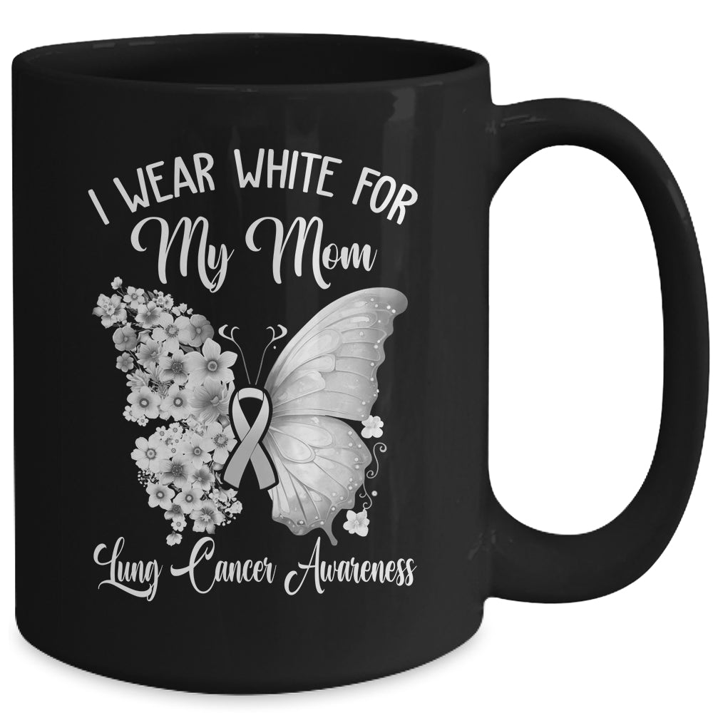 Butterfly I Wear White For My Mom Lung Cancer Awareness Mug | teecentury