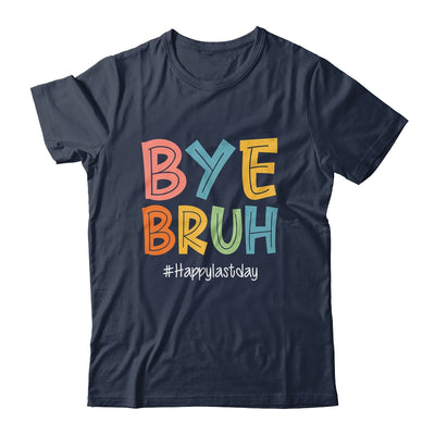 Bye Bruh Last Day Of School Teacher Appreciation Boys Girls Shirt & Hoodie | teecentury