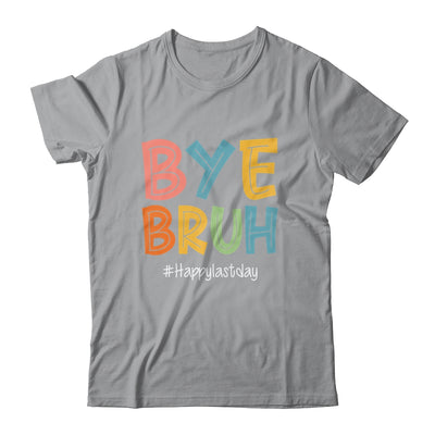 Bye Bruh Last Day Of School Teacher Appreciation Boys Girls Shirt & Hoodie | teecentury