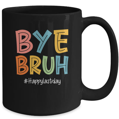 Bye Bruh Last Day Of School Teacher Appreciation Boys Girls Mug | teecentury