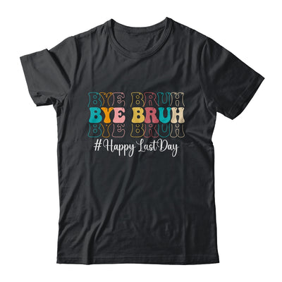 Bye Bruh Teacher Happy Last Day Of School Hello Summer Funny Shirt & Tank Top | teecentury