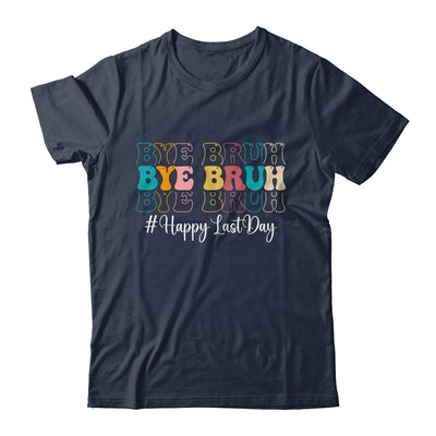 Bye Bruh Teacher Happy Last Day Of School Hello Summer Funny Shirt & Tank Top | teecentury