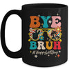 Bye Bruh Teacher Happy Last Day School Hello Summer Groovy Mug | teecentury