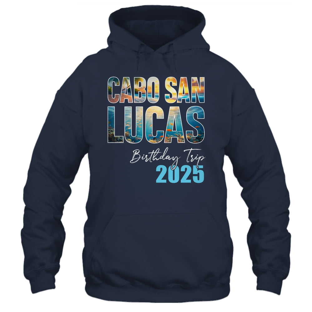Cabo San Lucas Birthday Trip 2025 Vacation Party Crew Cruise Shirt & Tank Top | teecentury