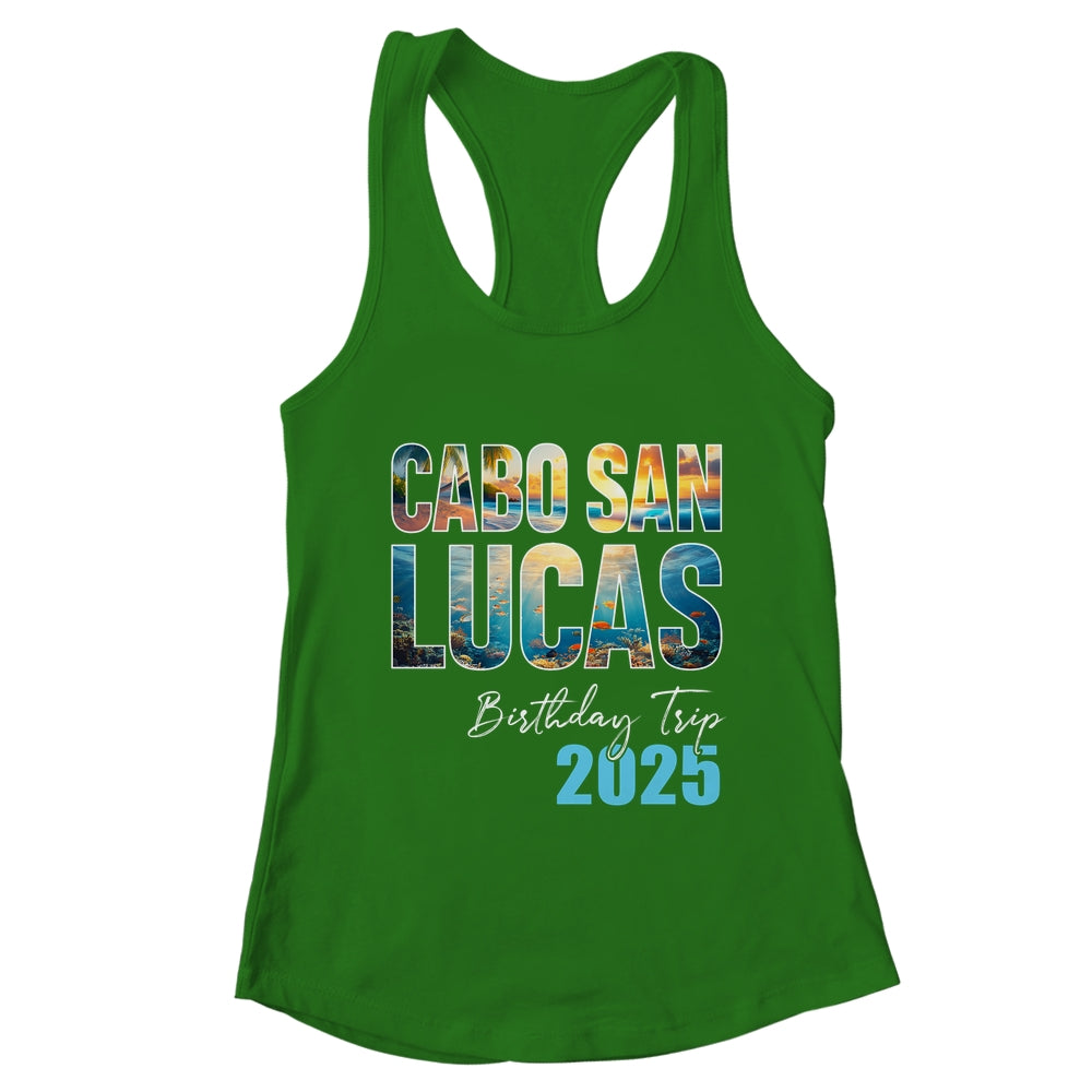 Cabo San Lucas Birthday Trip 2025 Vacation Party Crew Cruise Shirt & Tank Top | teecentury