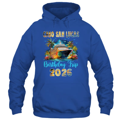Cabo San Lucas Birthday Trip 2026 Family Birthday Cruise Vacation Shirt & Tank Top | teecentury