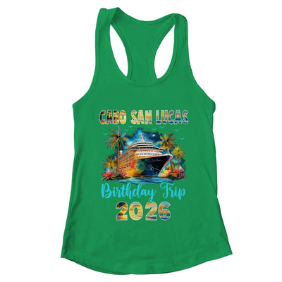 Cabo San Lucas Birthday Trip 2026 Family Birthday Cruise Vacation Shirt & Tank Top | teecentury