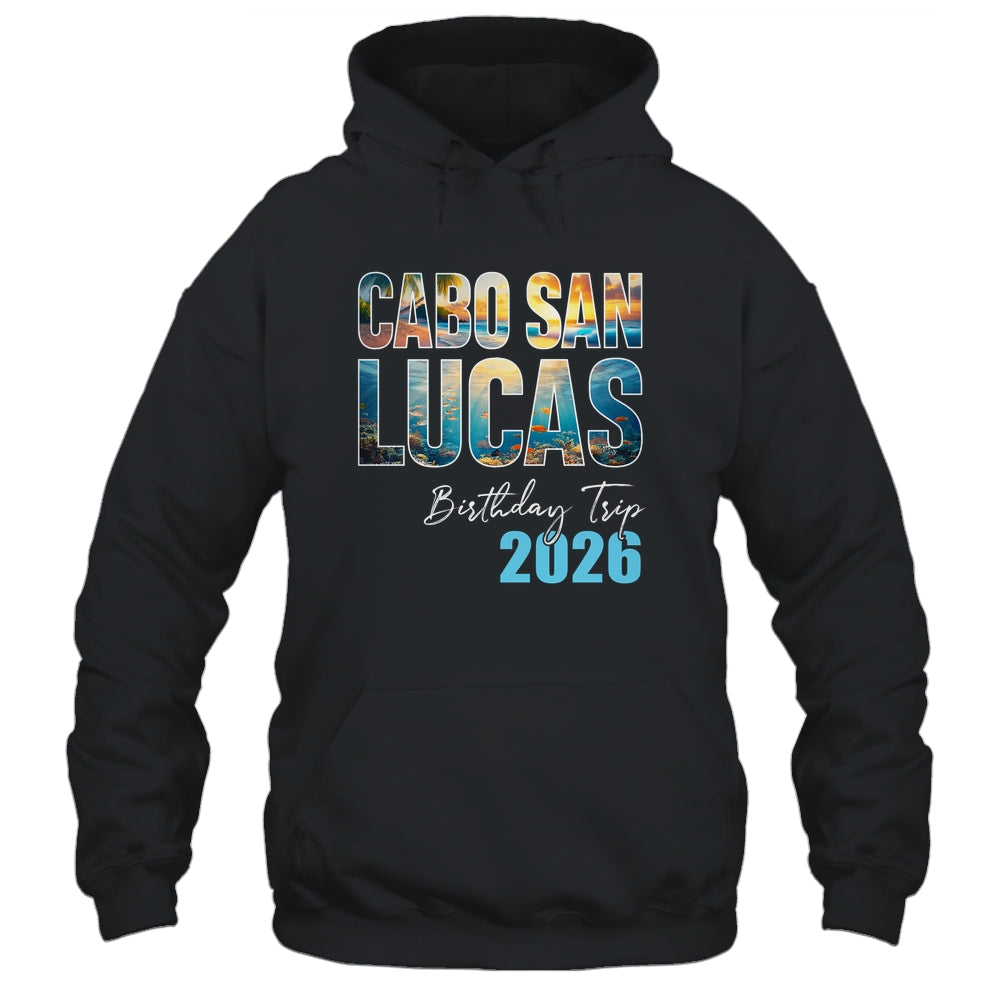 Cabo San Lucas Birthday Trip 2026 Vacation Party Crew Cruise Shirt & Tank Top | teecentury