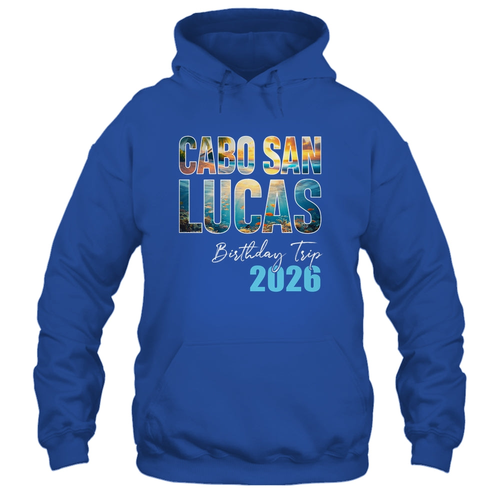 Cabo San Lucas Birthday Trip 2026 Vacation Party Crew Cruise Shirt & Tank Top | teecentury