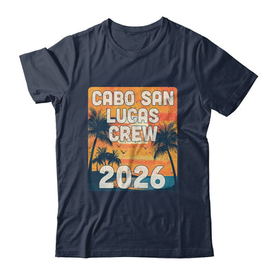 Cabo San Lucas Crew 2026 Vacation Matching Group Travelers Trip Shirt & Tank Top | teecentury