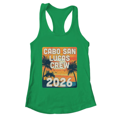 Cabo San Lucas Crew 2026 Vacation Matching Group Travelers Trip Shirt & Tank Top | teecentury