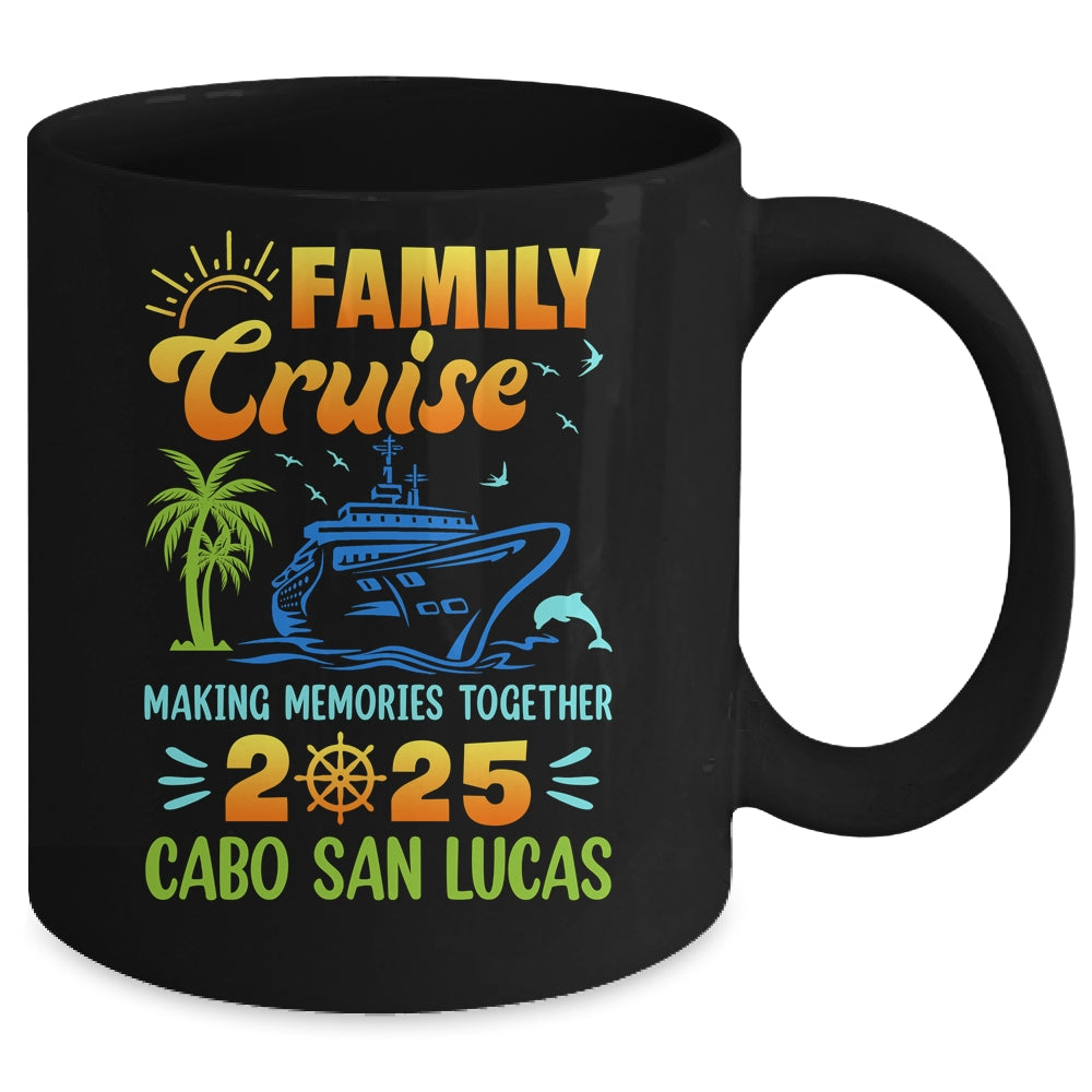 Cabo San Lucas Cruise 2025 Family Friends Group Vacation Matching Mug | teecentury
