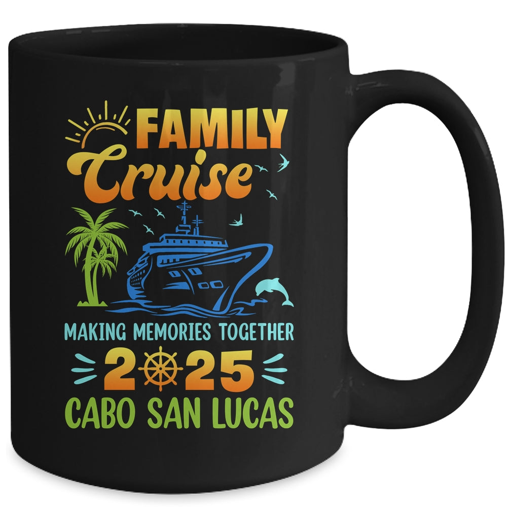 Cabo San Lucas Cruise 2025 Family Friends Group Vacation Matching Mug | teecentury