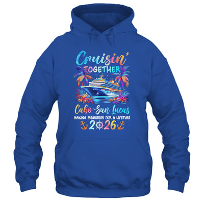 Cabo San Lucas Cruise 2026 Family Cruisin' Vacation Together Shirt & Tank Top | teecentury