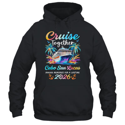 Cabo San Lucas Cruise 2026 Family Vacation Cruisin’ Together Shirt & Tank Top | teecentury