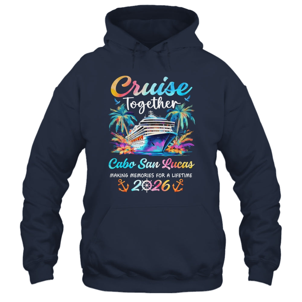 Cabo San Lucas Cruise 2026 Family Vacation Cruisin’ Together Shirt & Tank Top | teecentury