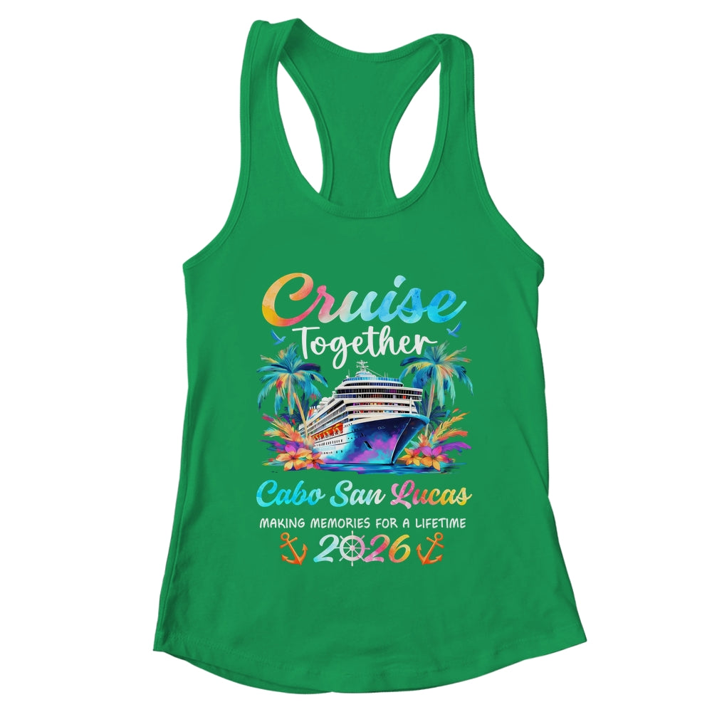 Cabo San Lucas Cruise 2026 Family Vacation Cruisin’ Together Shirt & Tank Top | teecentury