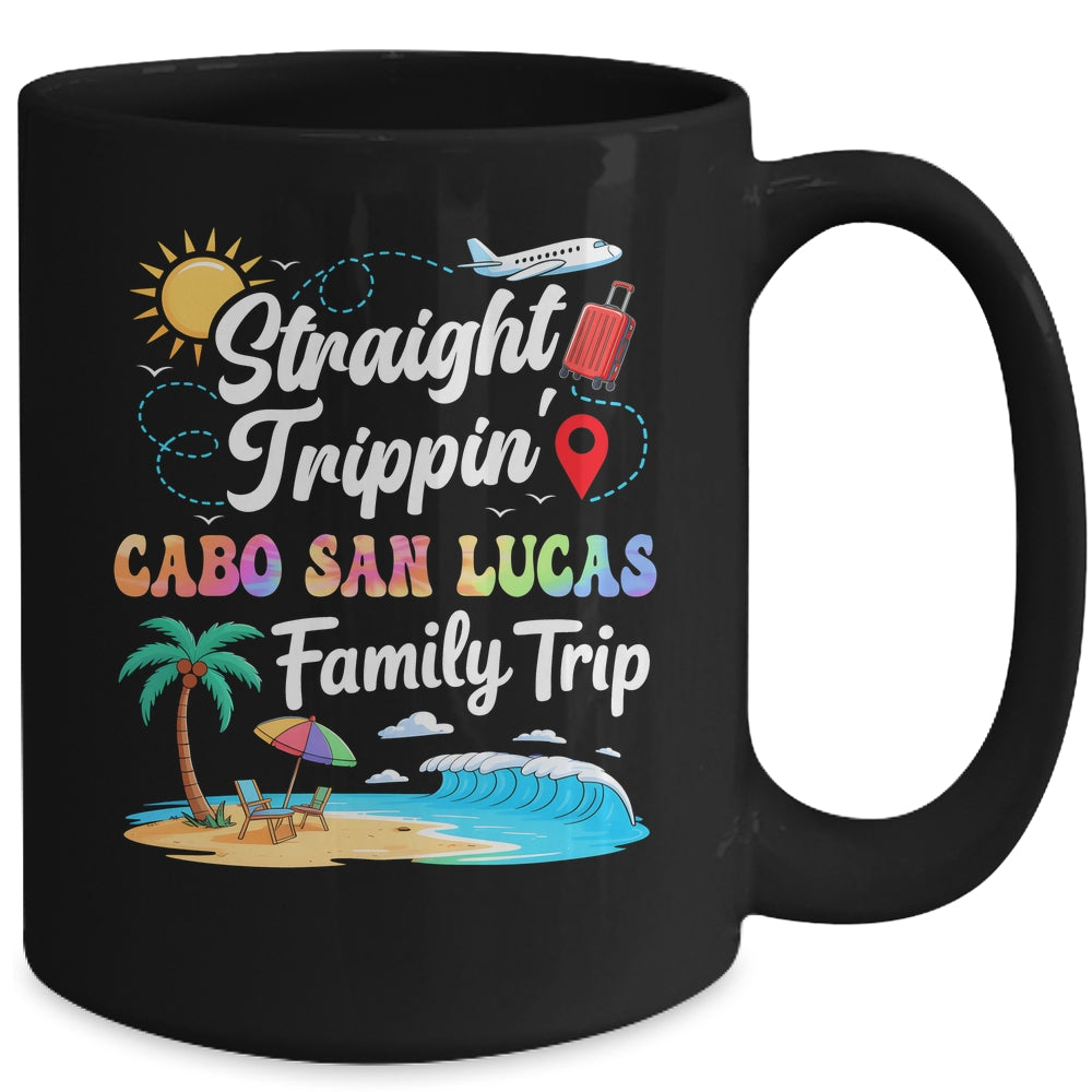 Cabo San Lucas Family Vacation 2025 Straight Trippin Trip Mug | teecentury