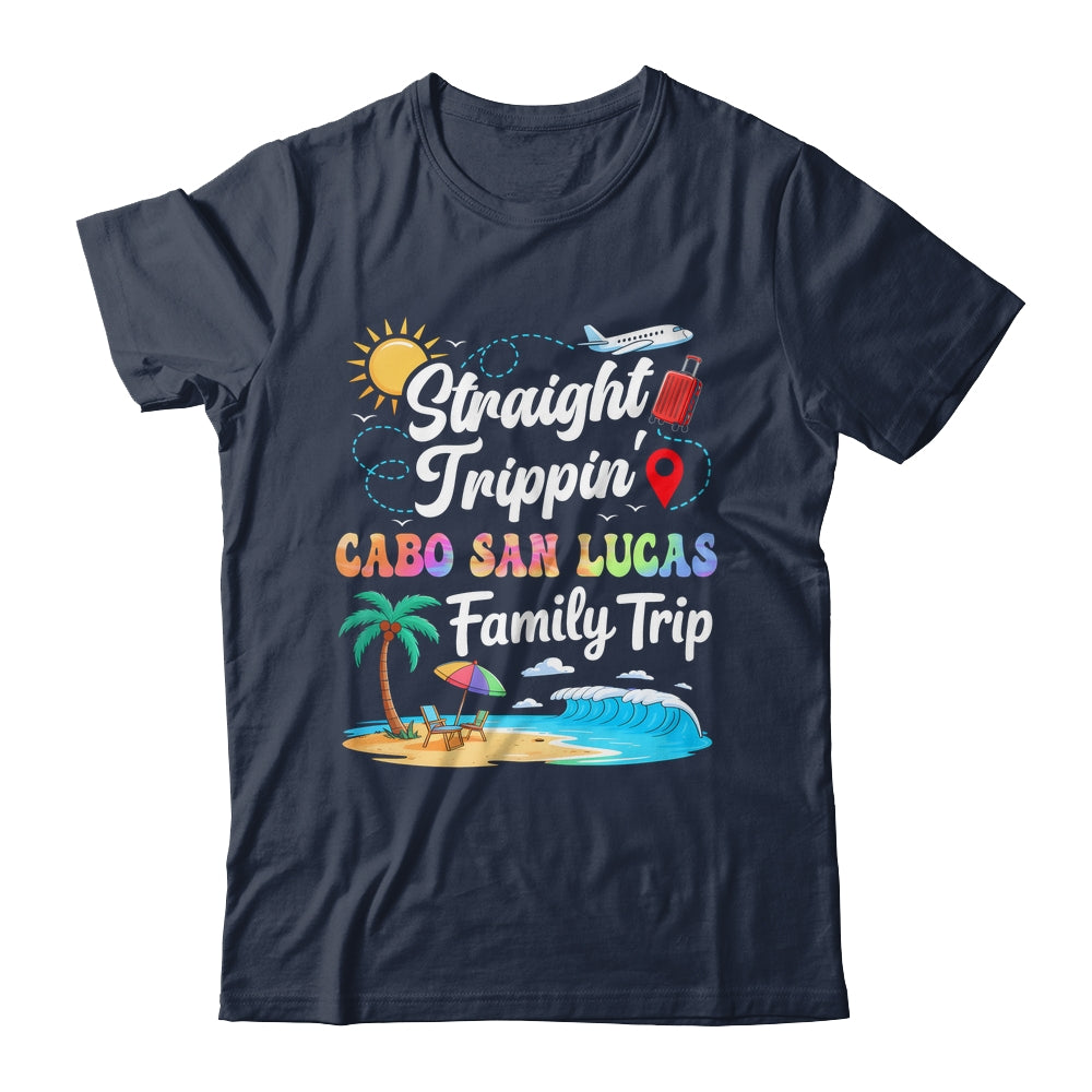 Cabo San Lucas Family Vacation 2025 Straight Trippin Trip Shirt & Tank Top | teecentury