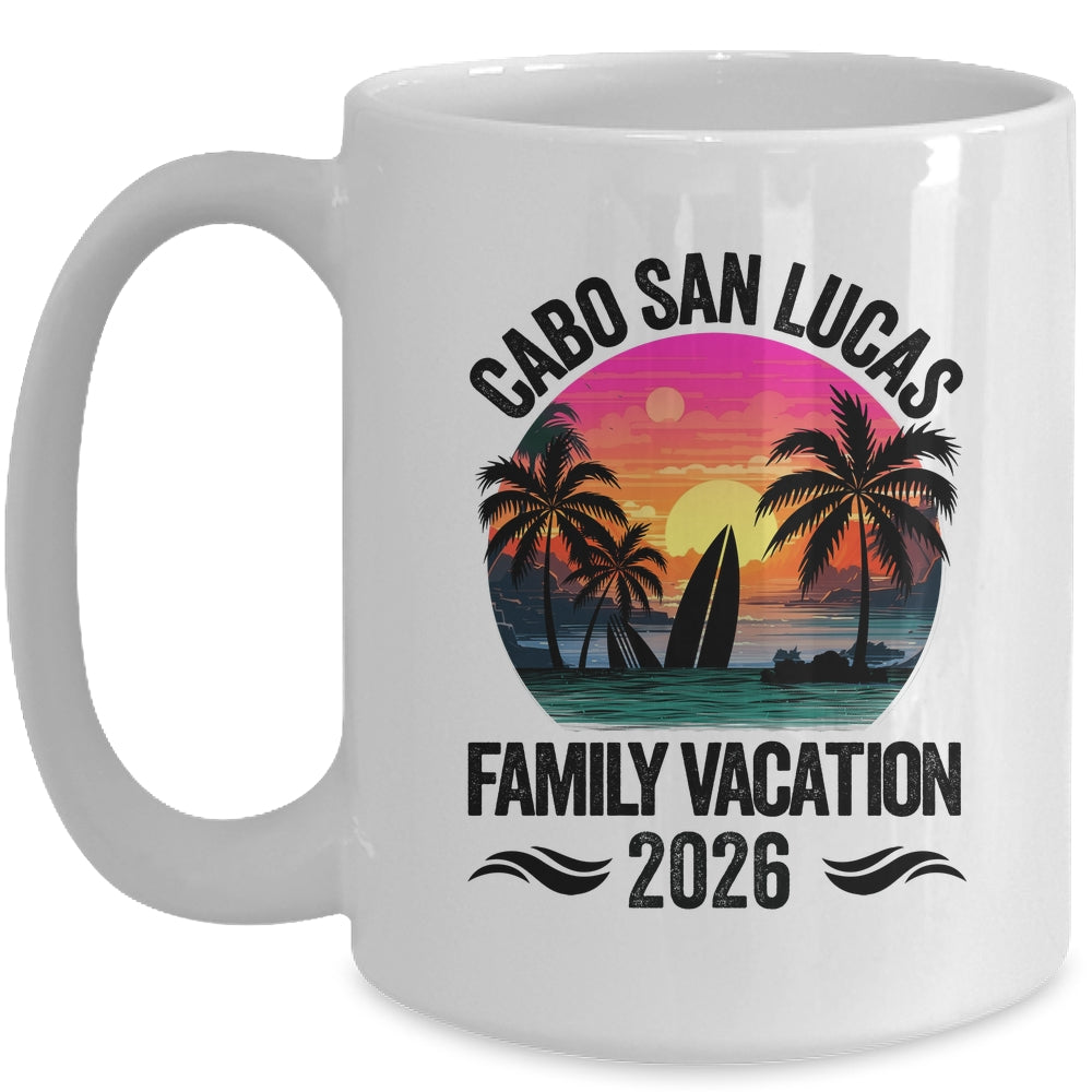 Cabo San Lucas Family Vacation 2026 Matching Outfits Beach Summer Mug | teecentury