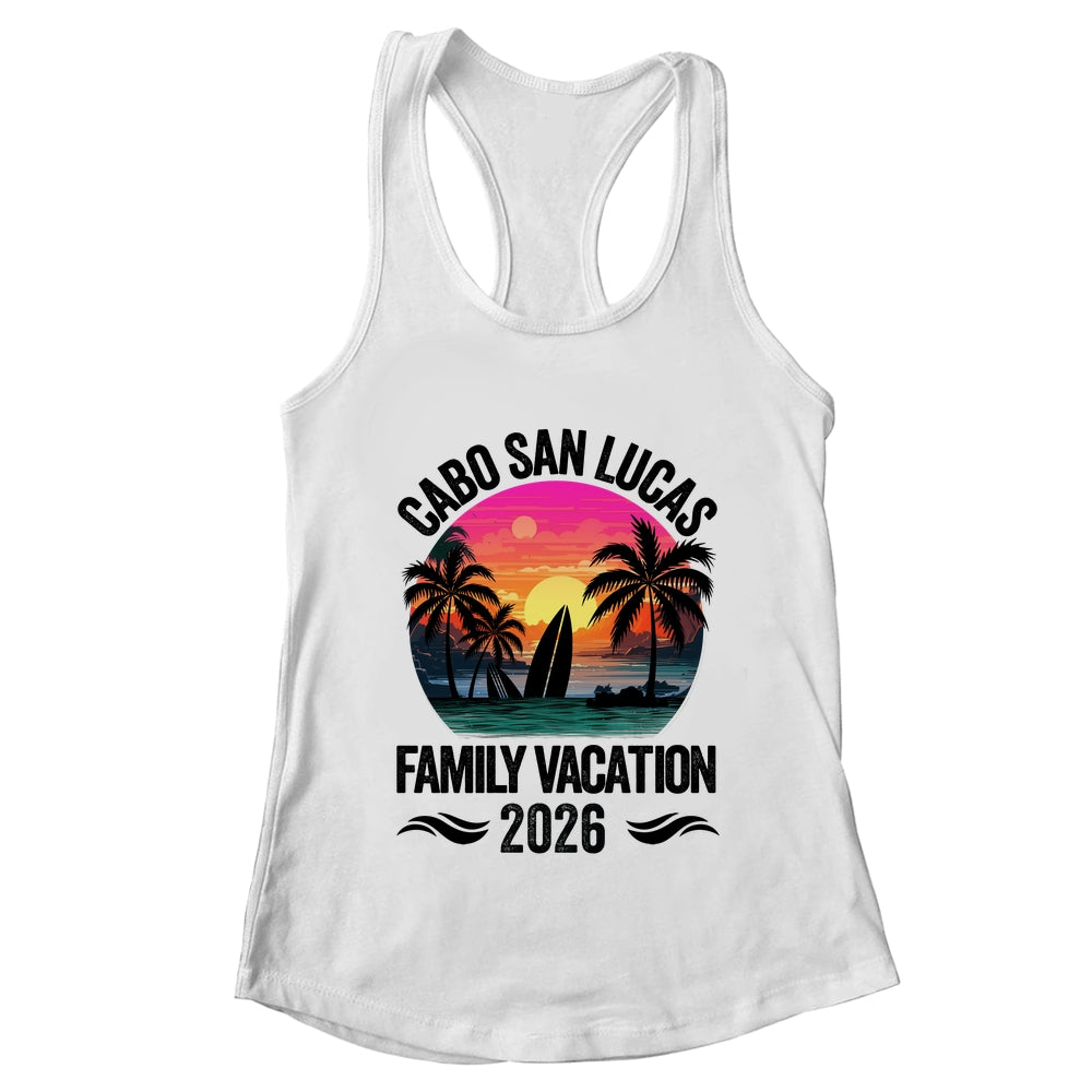 Cabo San Lucas Family Vacation 2026 Matching Outfits Beach Summer Shirt & Tank Top | teecentury