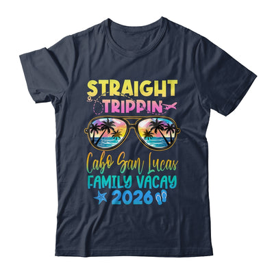 Cabo San Lucas Family Vacay Vacation 2026 Straight Trippin Shirt & Tank Top | teecentury