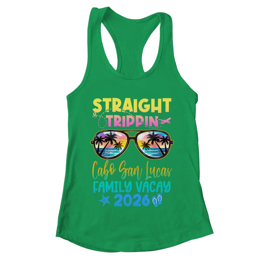 Cabo San Lucas Family Vacay Vacation 2026 Straight Trippin Shirt & Tank Top | teecentury