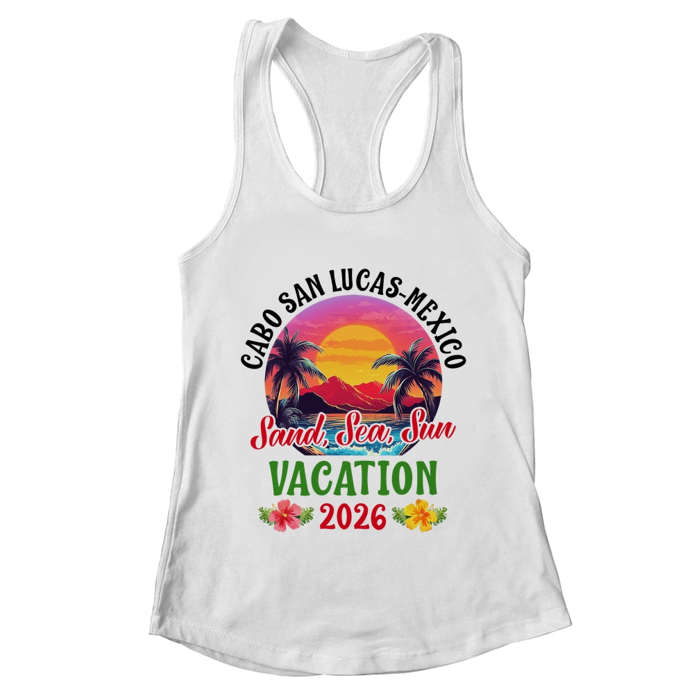 Cabo San Lucas Mexico 2026 Family Friends Vacation Shirt & Tank Top | teecentury