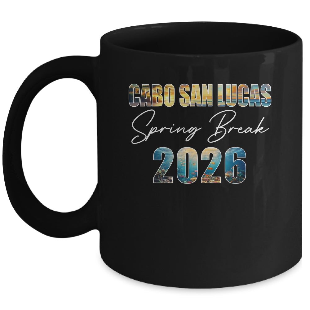 Cabo San Lucas Spring Break 2026 Summer Vacation Beach Mug | teecentury