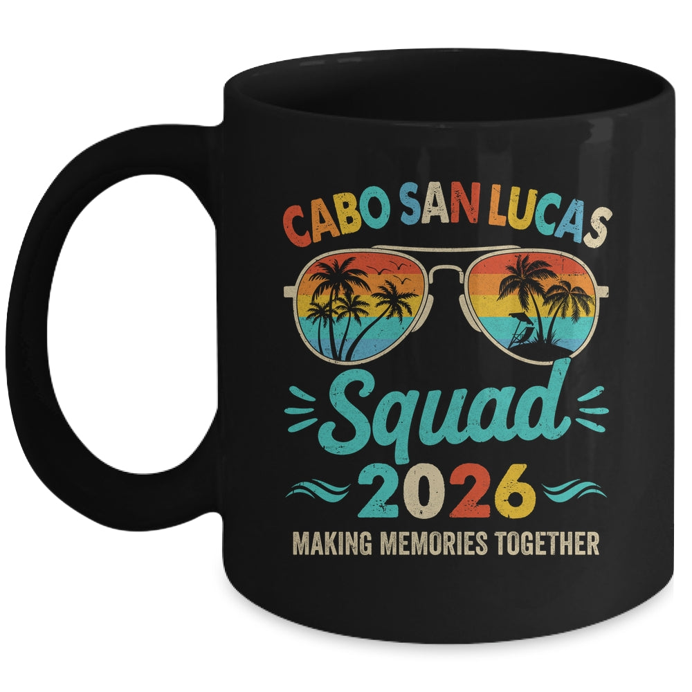 Cabo San Lucas Squad 2026 Vacation Friends Family Matching Group Mug | teecentury