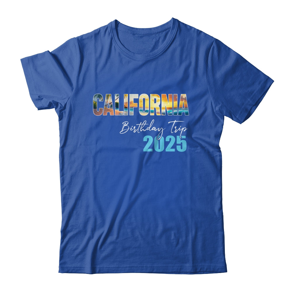 California Birthday Trip 2025 Vacation Party Crew Cruise Shirt & Tank Top | teecentury