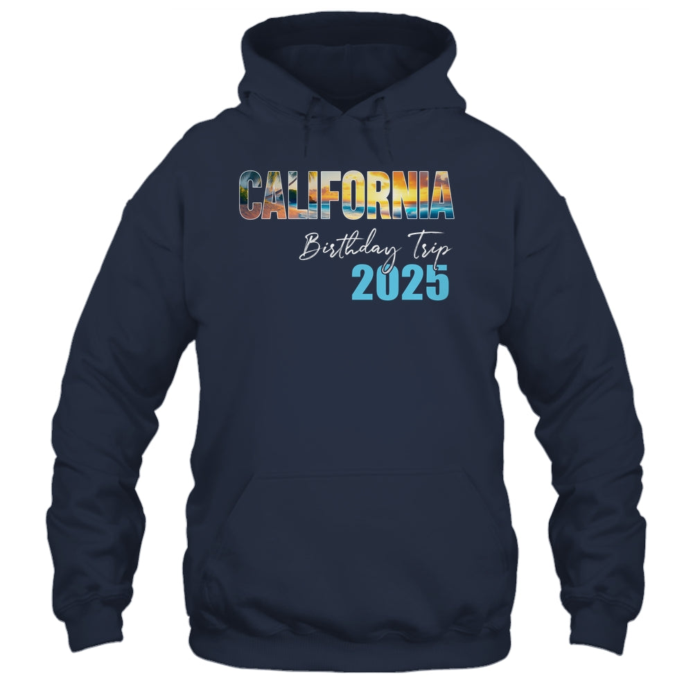 California Birthday Trip 2025 Vacation Party Crew Cruise Shirt & Tank Top | teecentury