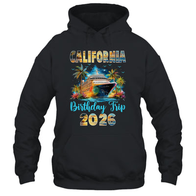California Birthday Trip 2026 Birthday Cruise Party Vacation Shirt & Tank Top | teecentury