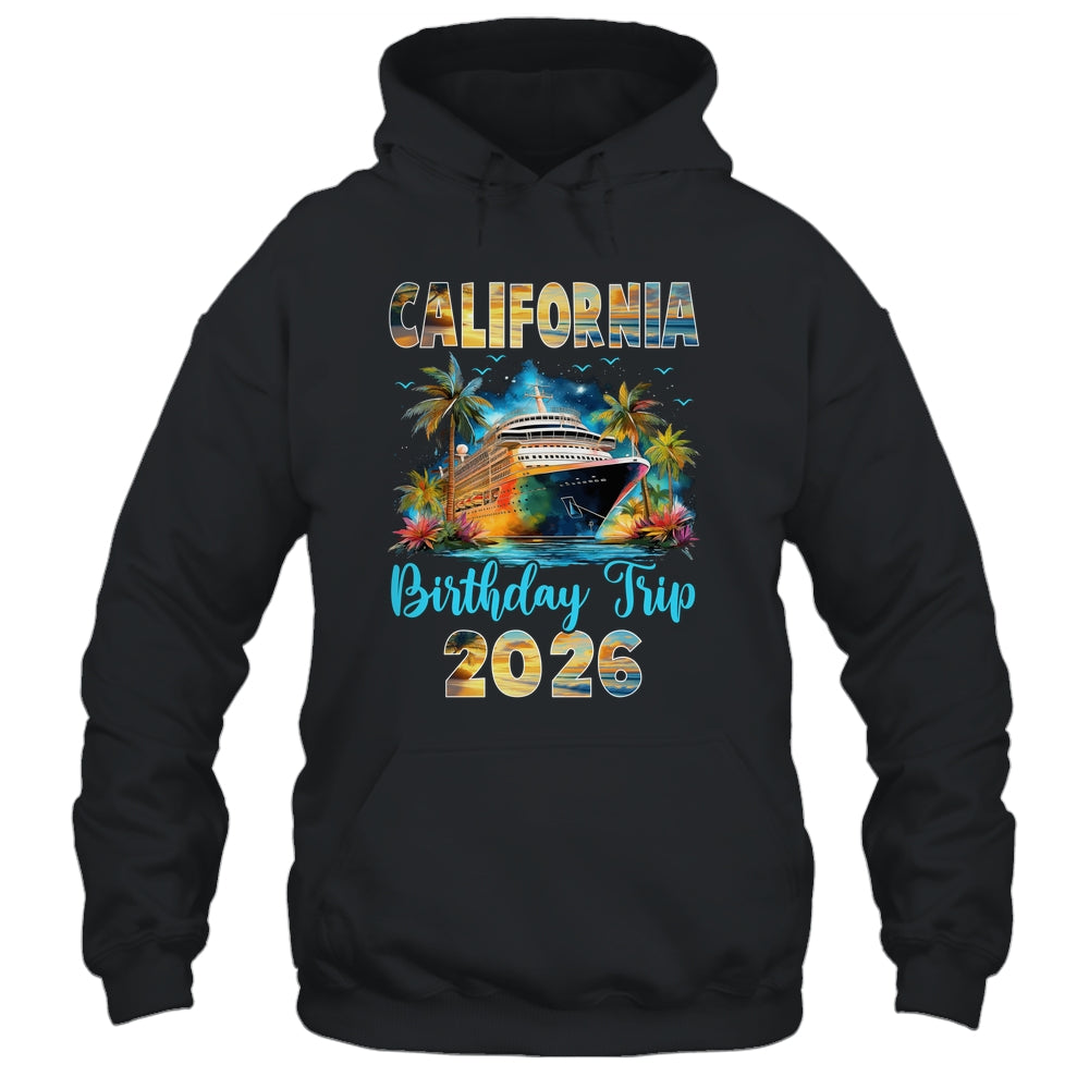 California Birthday Trip 2026 Family Birthday Cruise Vacation Shirt & Tank Top | teecentury