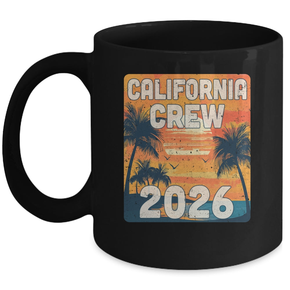 California Crew 2026 Vacation Matching Group Travelers Trip Mug | teecentury