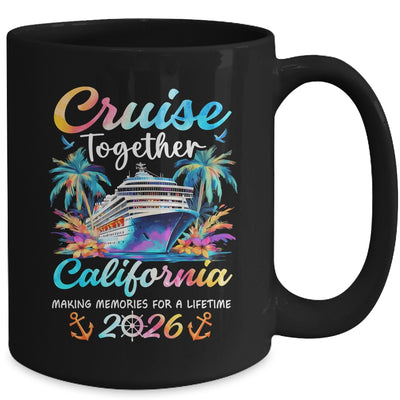 California Cruise 2026 Family Vacation Cruisin’ Together Mug | teecentury
