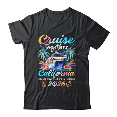 California Cruise 2026 Family Vacation Cruisin’ Together Shirt & Tank Top | teecentury