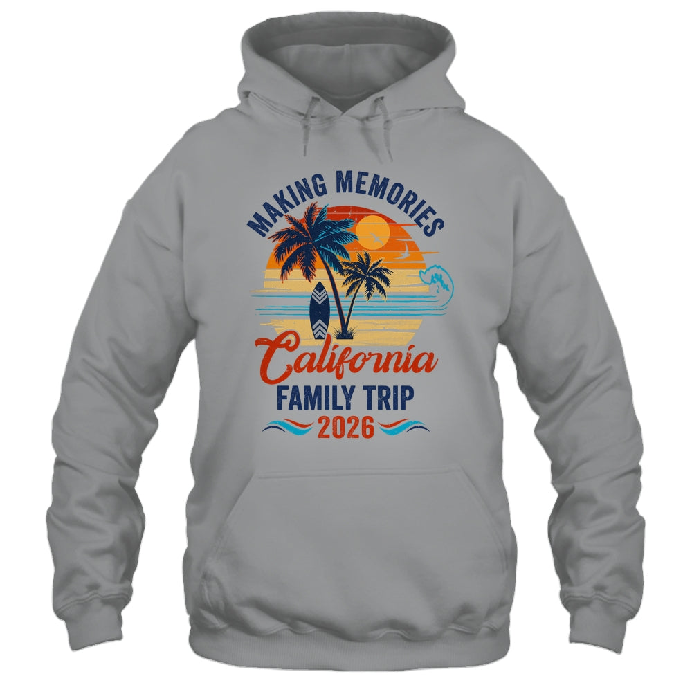 California Family Vacation 2026 Making Memories Trip Shirt & Tank Top | teecentury