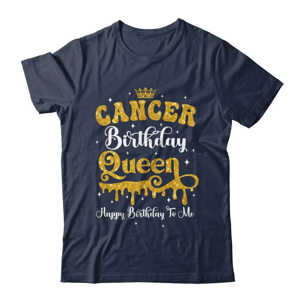 Cancer Birthday Queen Happy Birthday To Me Women Shirt & Tank Top | teecentury