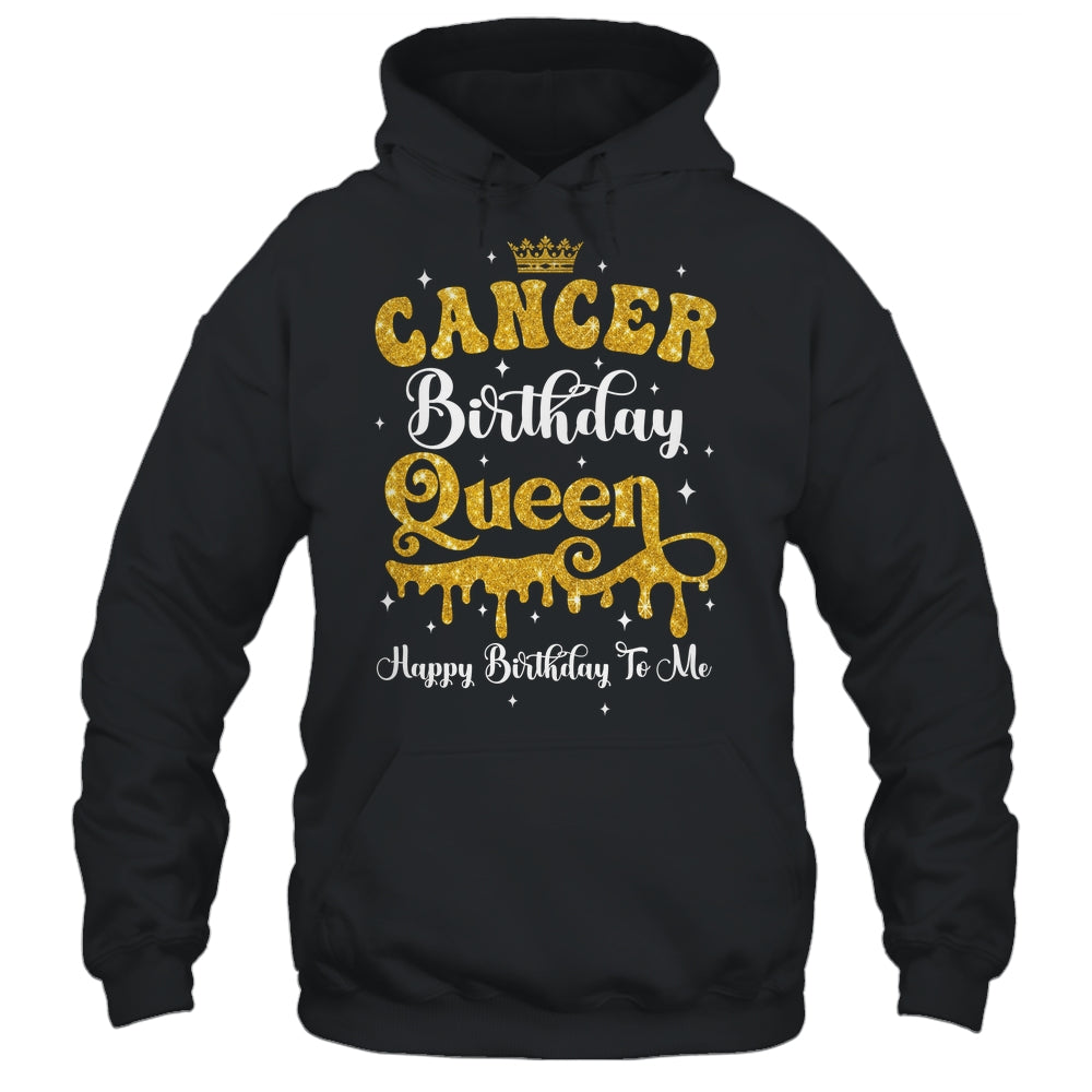 Cancer Birthday Queen Happy Birthday To Me Women Shirt & Tank Top | teecentury