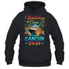 Cancun 2024 Vacation Birthday Crew Trip Matching Group Shirt & Hoodie | teecentury