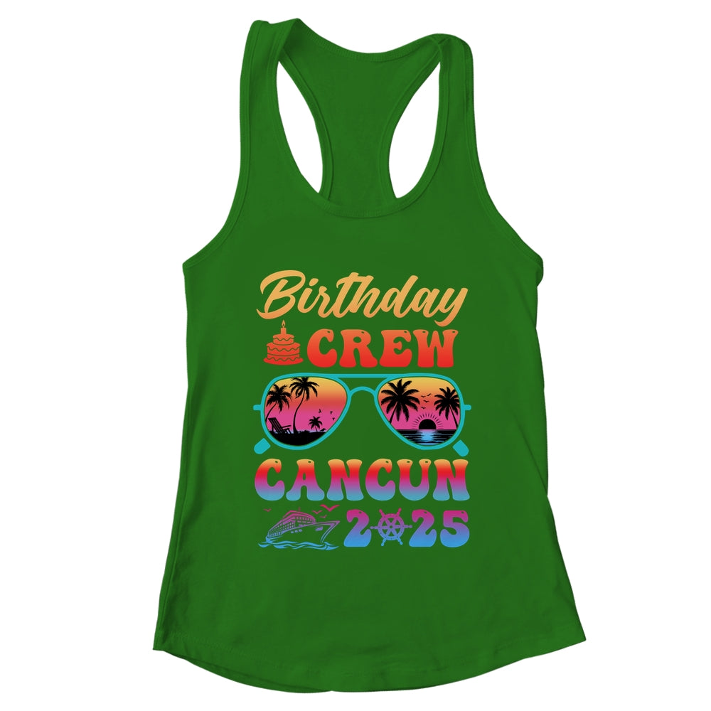 Cancun Birthday Crew Vacation Cruise 2025 Summer Trip Group Shirt & Tank Top | teecentury