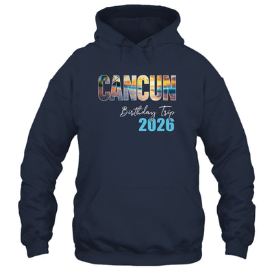 Cancun Birthday Trip 2026 Vacation Party Crew Cruise Shirt & Tank Top | teecentury