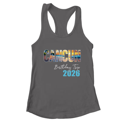Cancun Birthday Trip 2026 Vacation Party Crew Cruise Shirt & Tank Top | teecentury