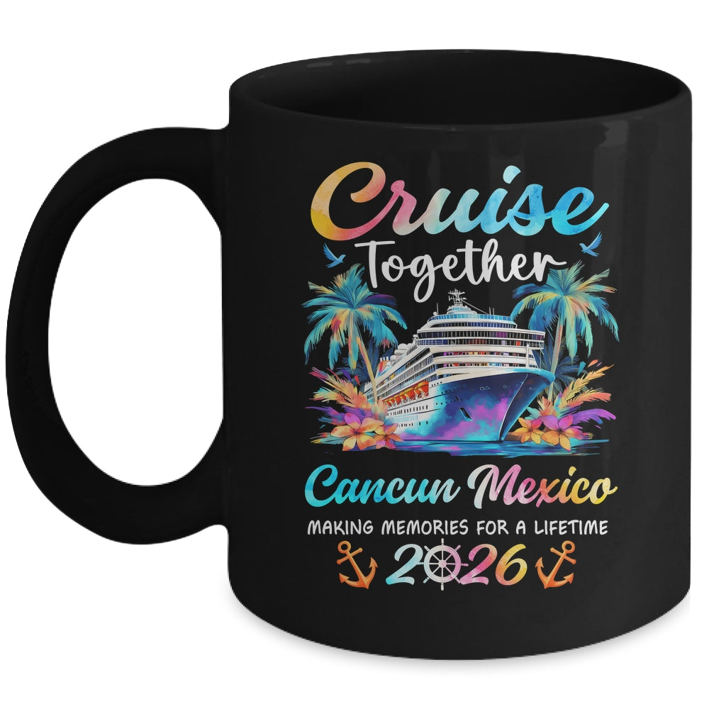 Cancun Cruise 2026 Family Vacation Cruisin’ Together Mug | teecentury