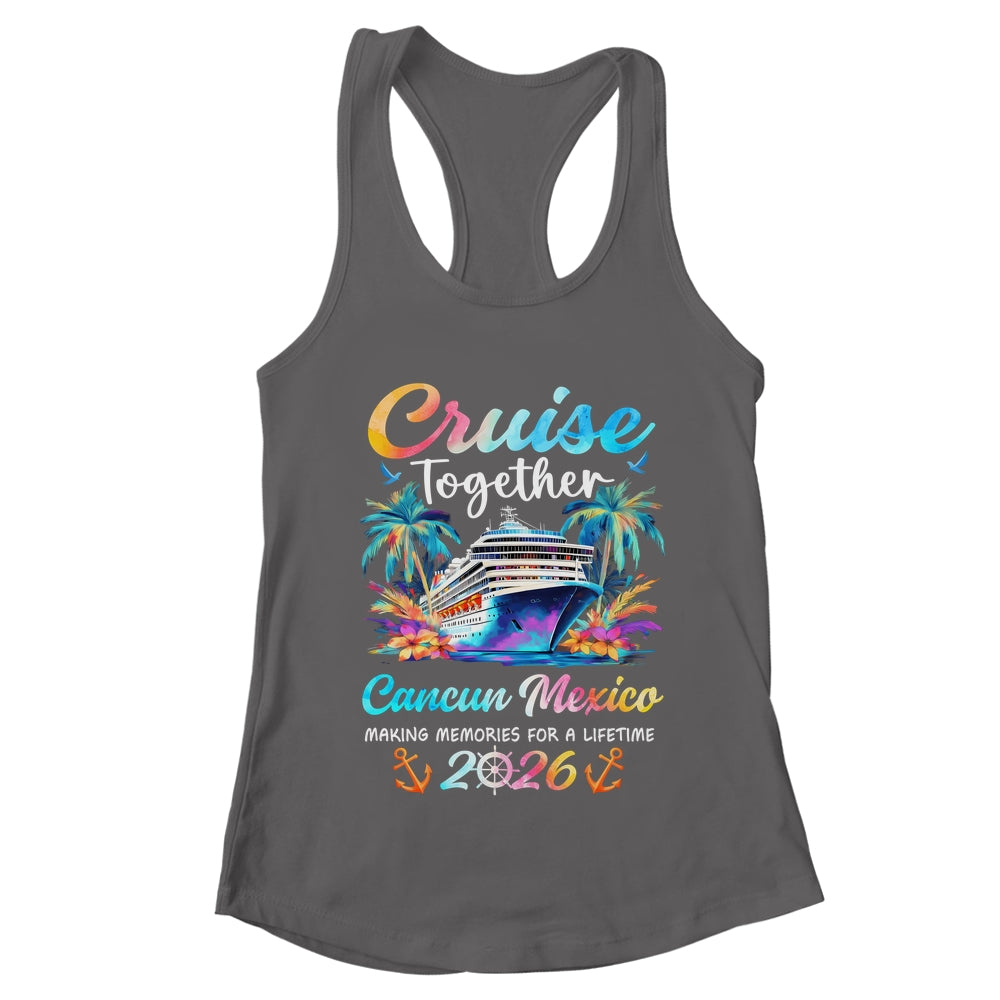 Cancun Cruise 2026 Family Vacation Cruisin’ Together Shirt & Tank Top | teecentury