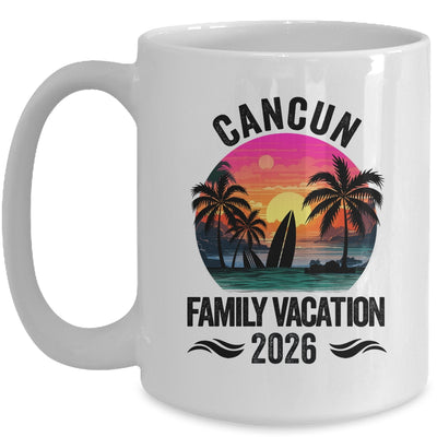 Cancun Family Vacation 2026 Matching Outfits Beach Summer Mug | teecentury